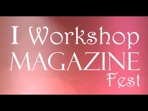 I WORKSHOP MAGAZINE FEST