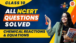 NCERT Solution of Chemical Reactions and Equations Class 10 | CBSE Science (Chemistry) Class 10th