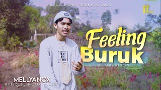 Mellyanox - Feeling Buruk [Official Music Video]