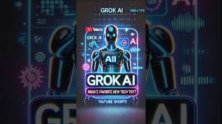 🤖Why Is Everyone in India Talking About Grok AI?🤯 #grokai  #elonmusk  #artificialintelligence