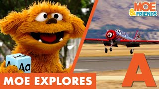 Moe Explores the Letter A | Aeroplane, Archery & Art Gallery | Full Episodes | Moe & Friends