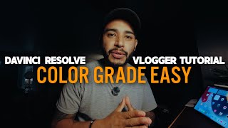 Davinci Resolve Tutorial For Begginer Vloggers: How to Create And Use Luts