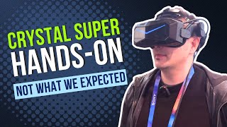 Pimax Crystal Super Hands-On - Best VR Upgrade Or Just Broken Promises?