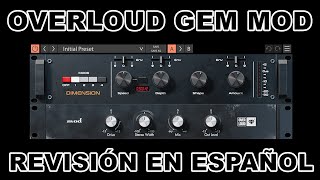 ⚡Overloud Gem MOD⚡ -Revisión en Español-