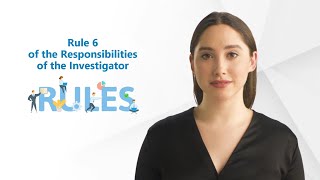 Rule 6 of the Responsibilities of the Investigator according to GCP