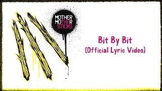 Mother Mother - Bit By Bit (Official Turkish Lyric Video)
