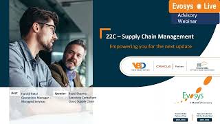 Evosys Live Advisory Webinar Series: SCM - Procurement & Advanced Procurement 22C Upgrade