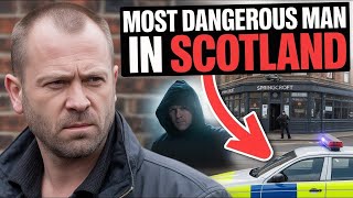 Most Dangerous Man in Scotland  (true crime documentary)