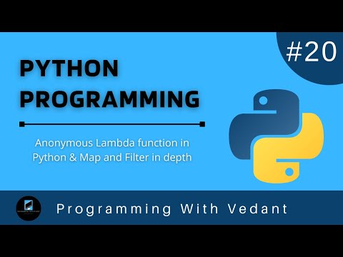 Python Programming | Anonymous Lambda Functions | Map & Filter Function | Tutorial #20