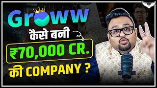 The Real Story of Groww | From Zero to ₹70,000 Crore Empire | Case Study