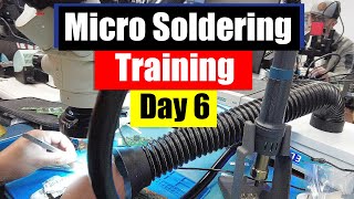 Micro Soldering Training Workshop Day 6.