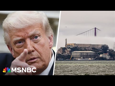 ‘This is just nutty’: Trump says he wants to rebuild Alcatraz to hold ‘ruthless’ offenders