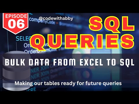 EP-06 | Preparing real-time data set | How To Bulk insert from Excel to SQL |  @codewithabby |  2024