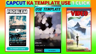 || CapCut || Template Use Kaise Karen || 😱  || How To Capture Template Use ||✅