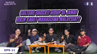 CULTURE SHOCK!! HIDUP DI JAMBI BIKIN KAGET MAHASISWA MALAYSIA?