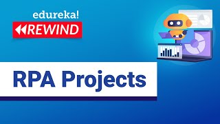 RPA Projects in 60 Minutes | Automation Anywhere | Real-Life RPA Projects | Edureka | RPA Rewind - 1