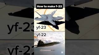 how to make f-22 (yf-23 vs yf-22) #military #shorts #f22