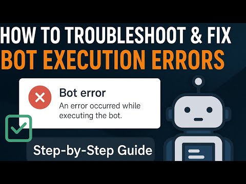 How to Troubleshoot & Fix Bot Execution Errors in Automation Anywhere | Step-by-Step Guide