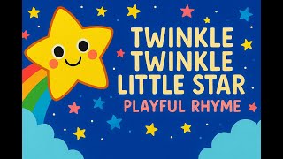 Twinkle Twinkle Little Star - Playful Rhyme | Nursery Rhymes