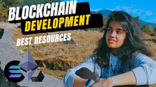 Blockchain Development for Beginners | Best resources to get started with Solidity/Rust🔥