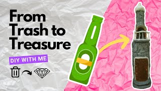 From Trash To Treasure | BottleArt | Make With Me #bottleart #diy