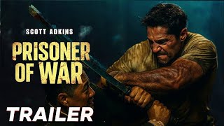 Prisoner Of War (2025) Official Trailer Scott Adkins