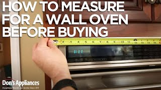 How to Measure for a New Wall Oven | Before You Buy