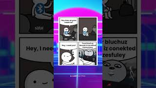Bluetooth Device | #shortsfeed #short #shorts #youtubeshorts #memes #memesvideo #memesdaily #meme