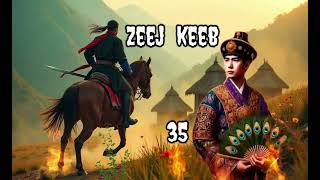 Zeej Keeb Part 35 Hmong Stories