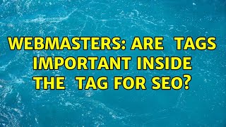 Webmasters: Are ＜p＞ tags important inside the ＜article＞ tag for SEO? (2 Solutions!!)