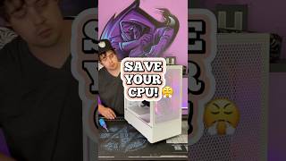 Protect your CPU! 😤 #techvideo #gaming #gamingpc #pcgaming #pcbuild