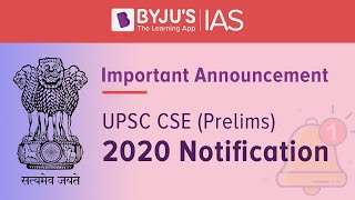 Important Announcement: UPSC CSE (Prelims) 2020 Notification Details.