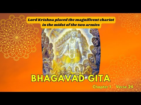 Bhagavad Gita 1.24 - Arjuna’s Chariot Reaches the Battlefield | Explained