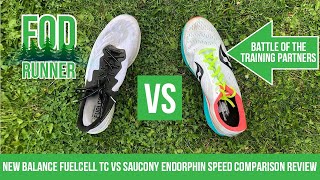 New Balance FUELCELL TC vs Saucony ENDOPRHIN SPEED "Training Partner" COMPARISON Review | FOD Runner
