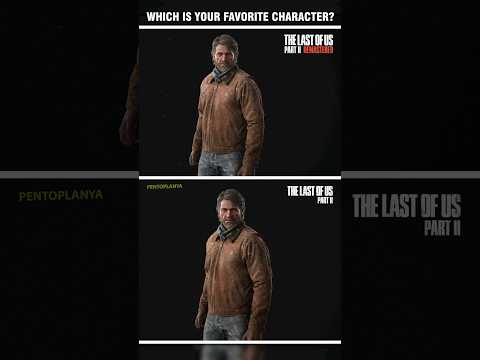 The Last of Us Part 2 Original VS Remastered Models Comparison