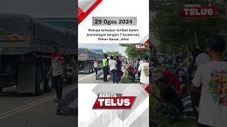 29/8/2024: Remaja terkoban terlibat dalam kemalangan dengan 7 kenderaan, Pekan Nanas, Johor