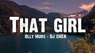 (1HOUR) Olly Murs - That girl (Lyrics) - DJ CHEN remix