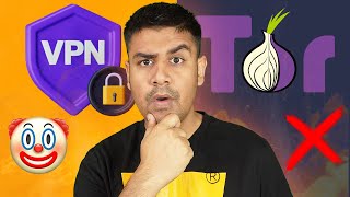TOR vs VPN - Which is Best ?