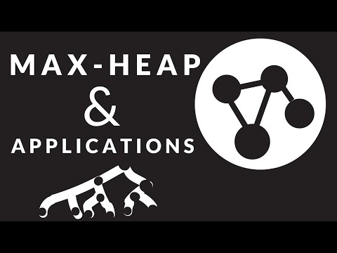 Binary Max-Heaps and Applications