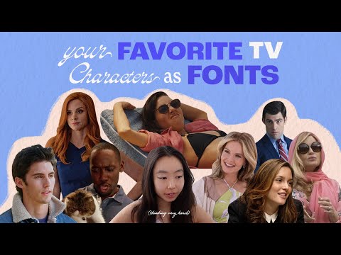 your favorite tv characters as FONTS