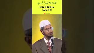 Nikah Karna Isalm Mein Farz Hai By Dr Zakir Naik | #drzakirnaik #islam #shorts