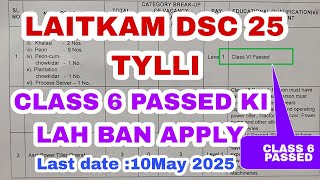 LAITKAM DSC WEST KHASI HILLS | 25 TYLLI KI POST | CLASS 6 PASS KI LAH BAN APPLY