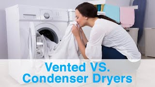 What is the Difference Between a Vented Dryer and a Condenser Dryer? [TEASER]