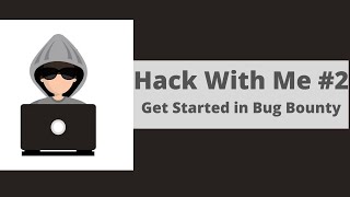 Hack With Me #2 | Get started in Bug bounty | Learning Resource