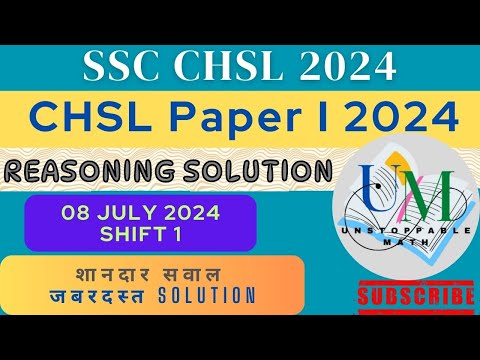 (8 July 2024, Shift-1) Reasoning Solved Paper || SSC CHSL PRE 2024 || UNSTOPPABLE MATH #chsl2024