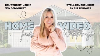 🏡 Stellar Model Home Tour | Del Webb St. Johns | Pulte Homes Florida
