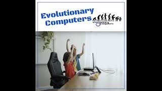 having troubles, let evolutionary computers come to the rescue for your PC