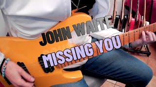 Missing You Guitar - John Waite