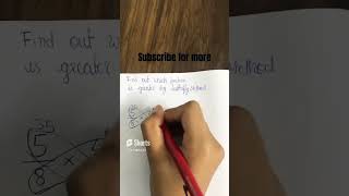 Find out which fraction is greater by butterfly method #maths #mathstrick #mathseasy #shorts
