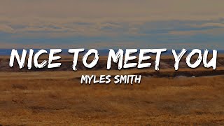 Myles Smith - Nice To Meet You (Lyrics)